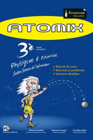 [I] ATOMIX Physique & Chimie 3ème Science de l'info I I